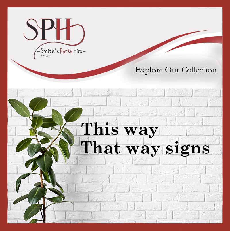 this way that way sign, party hire, party rentals