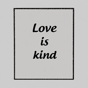 Love is kind