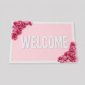 Baby pink welcome board